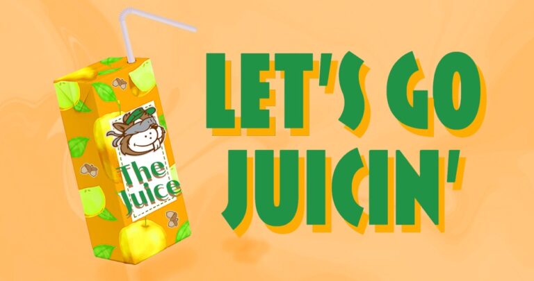 Let's Go Juicin